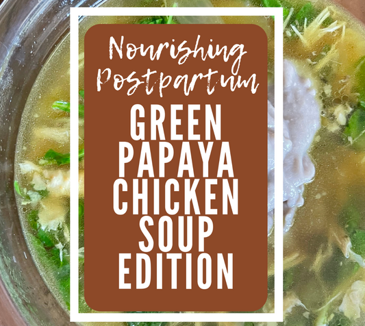 Nourishing Postpartum Cookbook: Green Papaya Soup Edition (pdf)